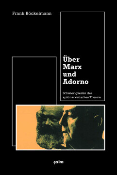 Über Marx und Adorno Über Marx und Adorno