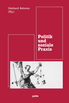 Politik und soziale Praxis Politik und soziale Praxis
