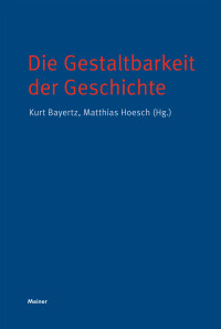 Die Gestaltbarkeit der Geschichte