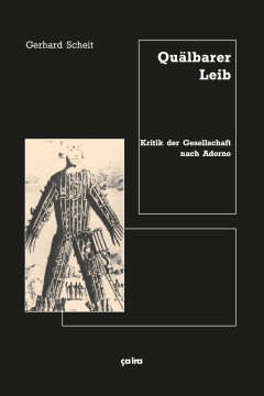 Quälbarer Leib Quälbarer Leib