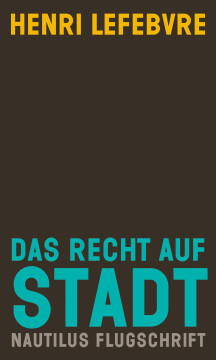 Das Recht auf Stadt Das Recht auf Stadt