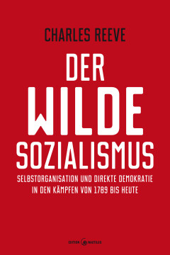 Der wilde Sozialismus Der wilde Sozialismus