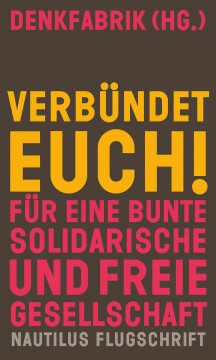 Verbündet euch! Verbündet euch!