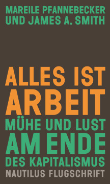 Alles ist Arbeit Alles ist Arbeit