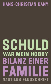 Schuld war mein Hobby