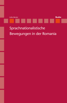 Sprachnationalistische Bewegungen in der Romania Sprachnationalistische Bewegungen in der Romania