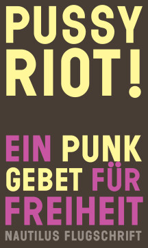 Pussy Riot! Pussy Riot!