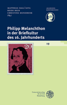 Philipp Melanchthon in der Briefkultur des 16. Jahrhunderts Philipp Melanchthon in der Briefkultur des 16. Jahrhunderts