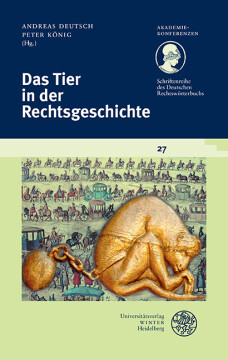 Das Tier in der Rechtsgeschichte Das Tier in der Rechtsgeschichte