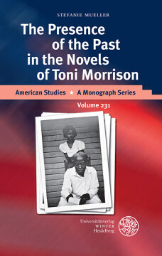 The Presence of the Past in the Novels of Toni Morrison The Presence of the Past in the Novels of Toni Morrison