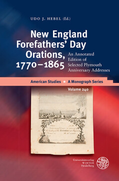 New England Forefathers´ Day Orations, 1770–1865 New England Forefathers´ Day Orations, 1770–1865