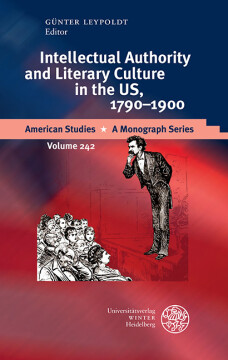 Intellectual Authority and Literary Culture in the US, 1790–1900 Intellectual Authority and Literary Culture in the US, 1790–1900