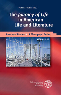 The ‘Journey of Life’ in American Life and Literature