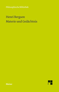 Materie und Gedächtnis Materie und Gedächtnis