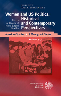 Women and US Politics: Historical and Contemporary Perspectives