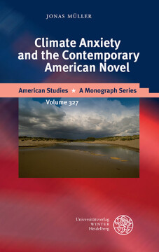 Climate Anxiety and the Contemporary American Novel Climate Anxiety and the Contemporary American Novel