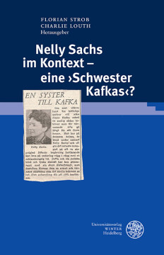 Nelly Sachs im Kontext – eine ›Schwester Kafkas‹? Nelly Sachs im Kontext – eine ›Schwester Kafkas‹?