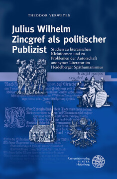 Julius Wilhelm Zincgref als politischer Publizist Julius Wilhelm Zincgref als politischer Publizist