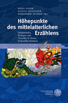 Höhepunkte des mittelalterlichen Erzählens Höhepunkte des mittelalterlichen Erzählens