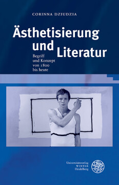 Ästhetisierung und Literatur Ästhetisierung und Literatur