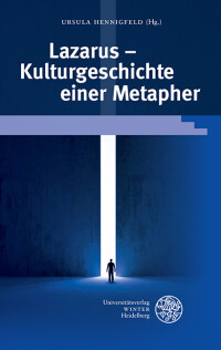Lazarus – Kulturgeschichte einer Metapher