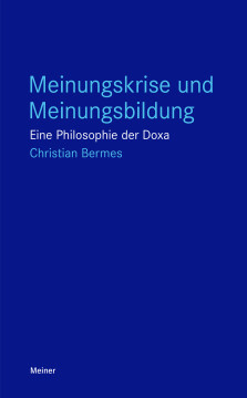 Meinungskrise und Meinungsbildung Meinungskrise und Meinungsbildung