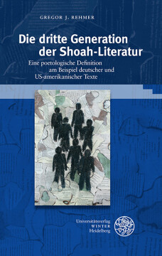 Die dritte Generation der Shoah-Literatur Die dritte Generation der Shoah-Literatur