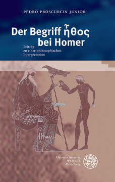 Der Begriff ἦθος bei Homer Der Begriff ἦθος bei Homer