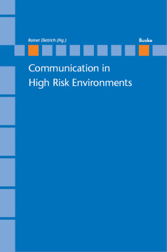 Communication in High Risk Environments Communication in High Risk Environments
