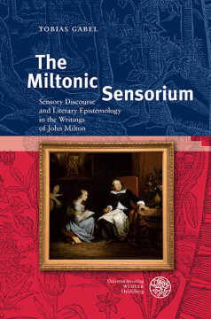 The Miltonic Sensorium The Miltonic Sensorium