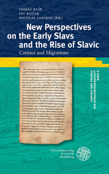 New Perspectives on the Early Slavs and the Rise of Slavic New Perspectives on the Early Slavs and the Rise of Slavic