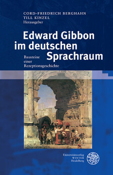 Edward Gibbon im deutschen Sprachraum Edward Gibbon im deutschen Sprachraum