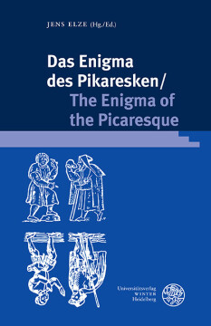 Das Enigma des Pikaresken/The Enigma of the Picaresque Das Enigma des Pikaresken/The Enigma of the Picaresque