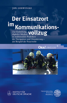 Der Einsatzort im Kommunikationsvollzug Der Einsatzort im Kommunikationsvollzug