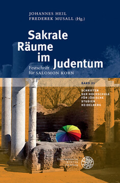 Sakrale Räume im Judentum Sakrale Räume im Judentum