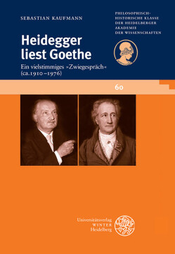 Heidegger liest Goethe Heidegger liest Goethe