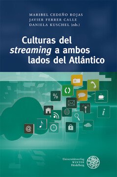 Culturas del ‚streaming‘ a ambos lados del Atlántico Culturas del ‚streaming‘ a ambos lados del Atlántico