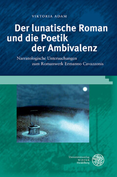 Der lunatische Roman und die Poetik der Ambivalenz Der lunatische Roman und die Poetik der Ambivalenz