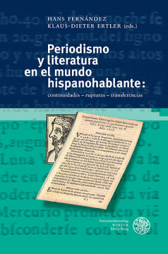 Periodismo y literatura en el mundo hispanohablante: Periodismo y literatura en el mundo hispanohablante: