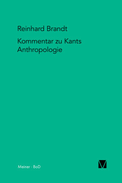 Kritischer Kommentar zu Kants Anthropologie in pragmatischer Hinsicht (1798) Kritischer Kommentar zu Kants Anthropologie in pragmatischer Hinsicht (1798)