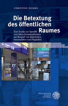 Die Betextung des öffentlichen Raumes Die Betextung des öffentlichen Raumes