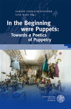 In the Beginning were Puppets: Towards a Poetics of Puppetry In the Beginning were Puppets: Towards a Poetics of Puppetry