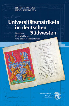Universitätsmatrikeln im deutschen Südwesten Universitätsmatrikeln im deutschen Südwesten
