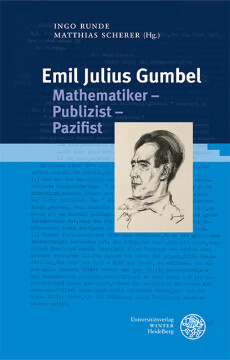 Emil Julius Gumbel. Mathematiker – Publizist – Pazifist Emil Julius Gumbel. Mathematiker – Publizist – Pazifist
