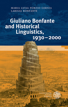 Giuliano Bonfante and Historical Linguistics, 1930–2000 Giuliano Bonfante and Historical Linguistics, 1930–2000