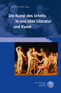 Die Kunst des Urteils in und über Literatur und Kunst Die Kunst des Urteils in und über Literatur und Kunst