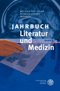 Jahrbuch Literatur und Medizin Jahrbuch Literatur und Medizin