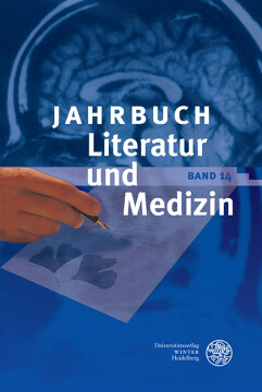 Jahrbuch Literatur und Medizin Jahrbuch Literatur und Medizin