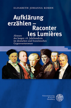 Aufklärung erzählen – Raconter les Lumières Aufklärung erzählen – Raconter les Lumières
