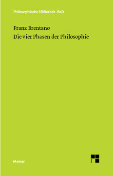Die vier Phasen der Philosophie und ihr augenblicklicher Stand Die vier Phasen der Philosophie und ihr augenblicklicher Stand